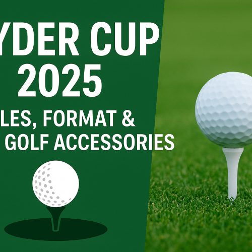 Get ready for the Ryder Cup 2025 with essential rules, format insights, and must-have golf accessories.
